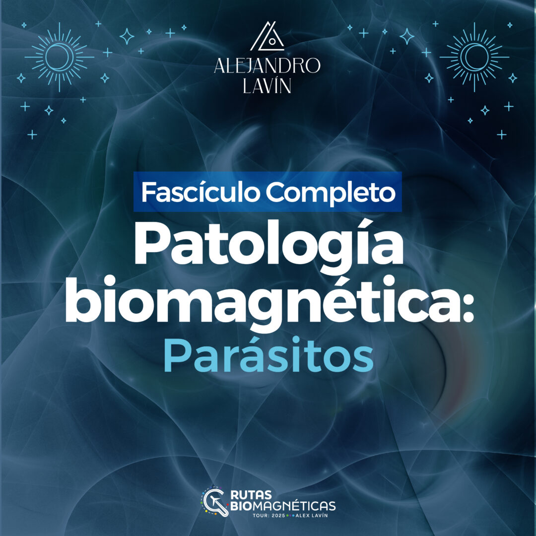 Fasículo Completo Masterclass Patología biomagnética: Parásitos